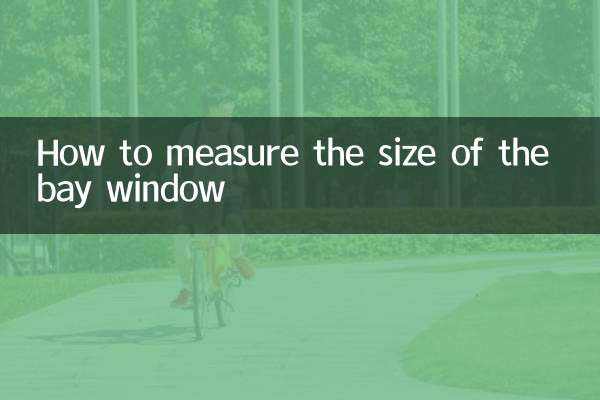 How to measure the size of the bay window