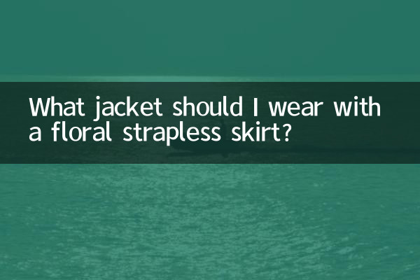 ¿Qué chaqueta debo usar con una falda floral sin tirantes?