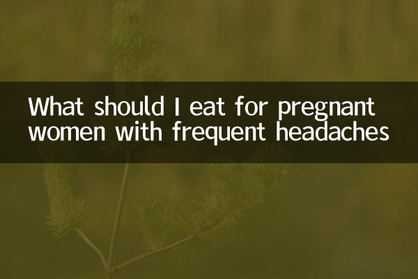 ¿Qué debo comer para mujeres embarazadas con dolores de cabeza frecuentes?