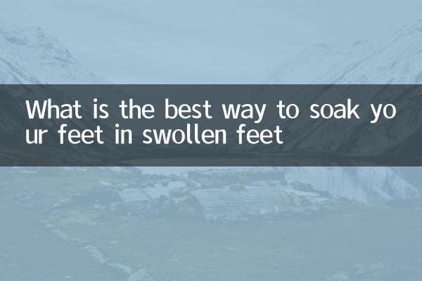 What is the best way to soak your feet in swollen feet