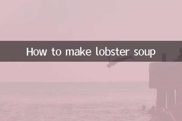 How to make lobster soup