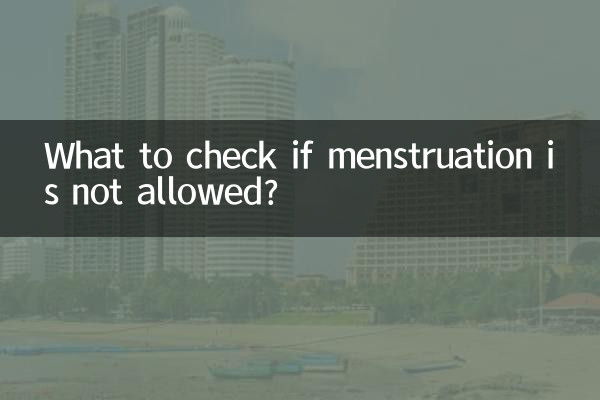 ¿Qué comprobar si no se permite la menstruación?