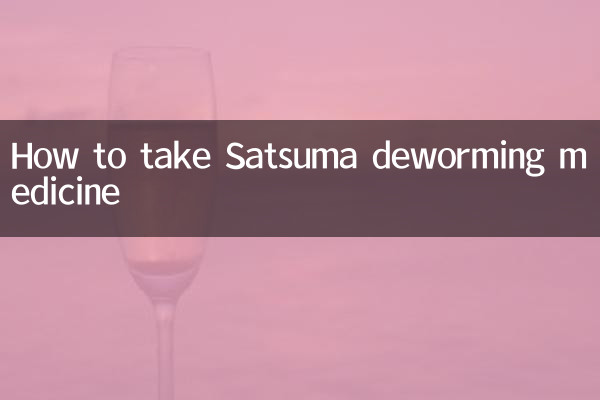 Come prendere la medicina vermifuga Satsuma