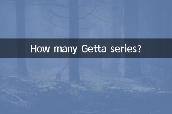 How many Getta series?