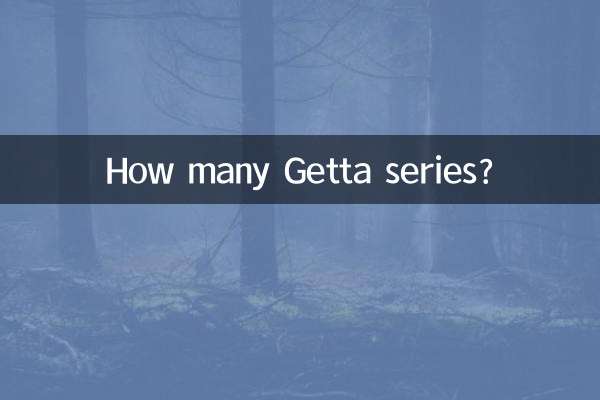 How many Getta series?