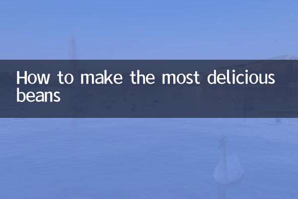 Come preparare i fagioli più deliziosi