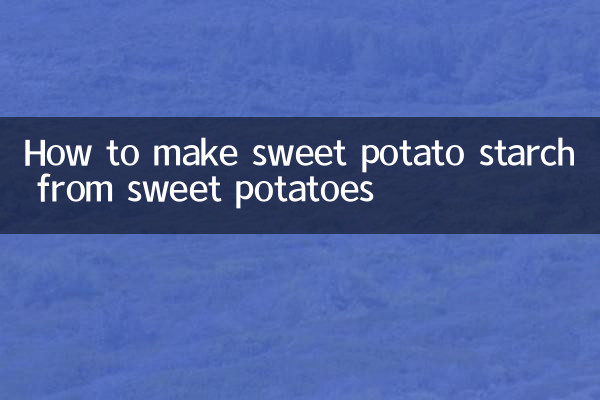 Cómo hacer almidón de batata a partir de batatas