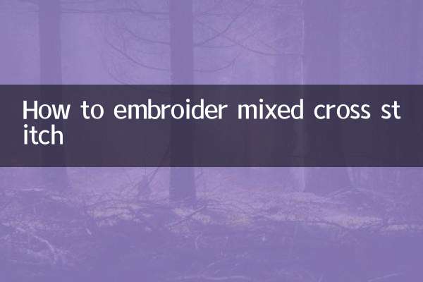 How to embroider mixed cross stitch