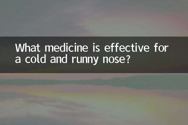 What medicine is effective for a cold and runny nose?