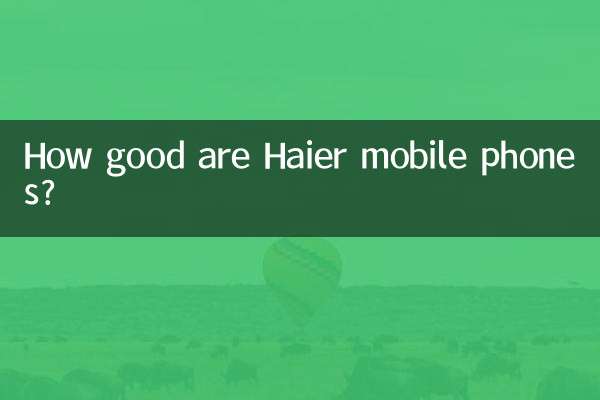 Насколько хороши мобильные телефоны Haier?