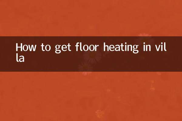 How to get floor heating in villa