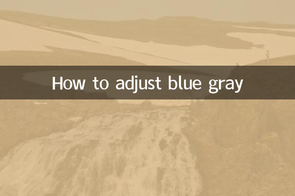 نحوه تنظیم خاکستری آبی