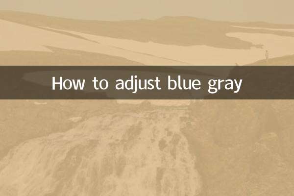 Como ajustar o cinza azulado