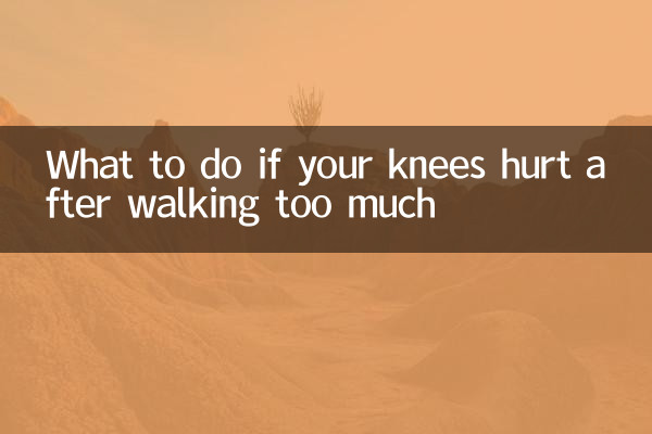 What to do if your knees hurt after walking too much