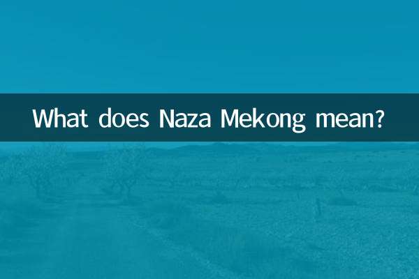 What does Naza Mekong mean?