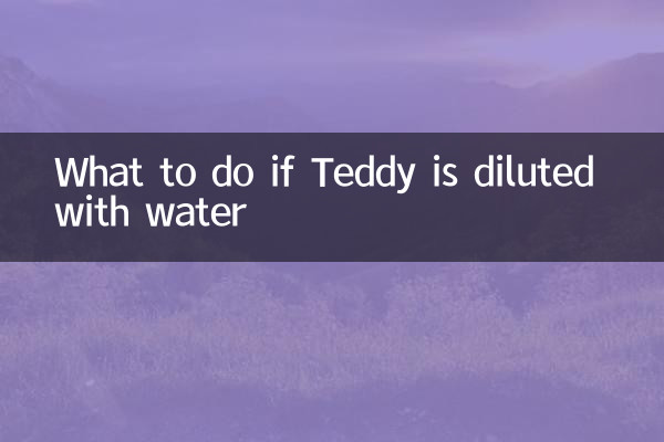 O que fazer se Teddy for diluído em água