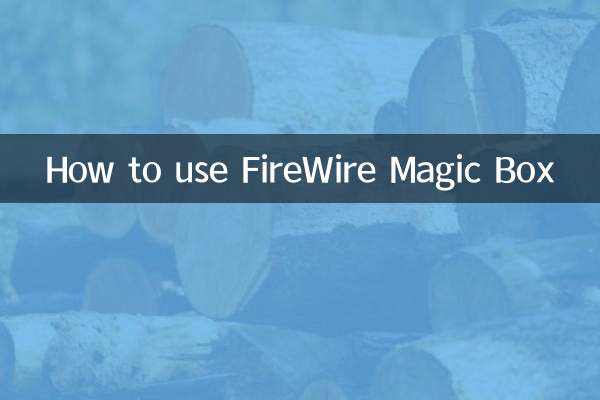 How to use FireWire Magic Box