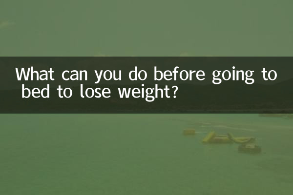 What can you do before going to bed to lose weight?