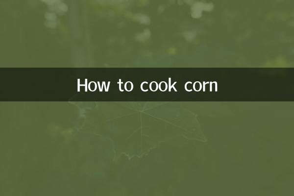 Come cucinare il mais