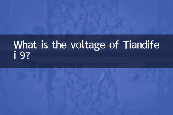 ¿Cuál es el voltaje de Tiandifei 9?