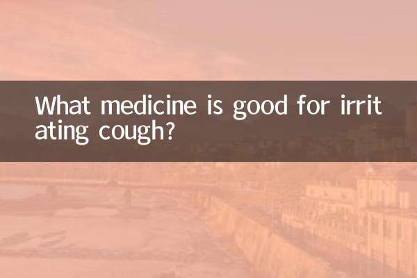 What medicine is good for irritating cough?