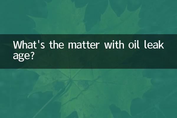 Quel est le problème avec la fuite d'huile ?