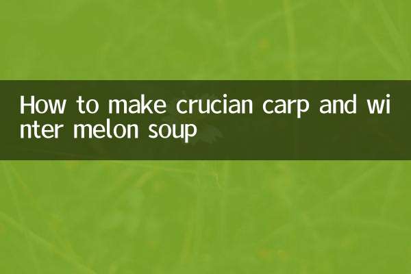 How to make crucian carp and winter melon soup