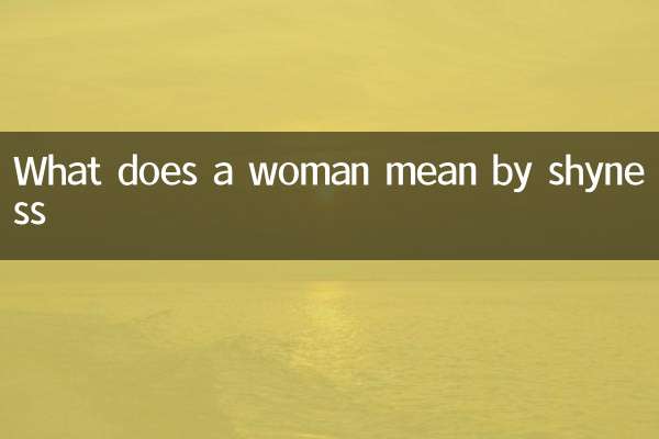 What does a woman mean by shyness