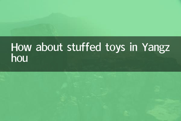 Et les jouets en peluche à Yangzhou