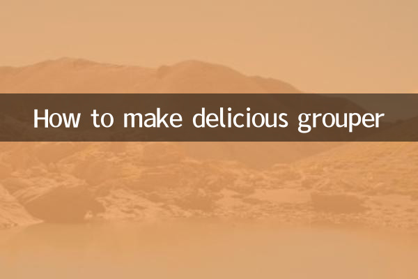 Comment faire un délicieux mérou