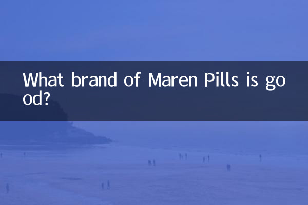 Welche Marke von Maren Pills ist gut?