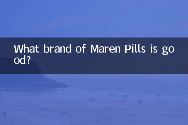 Welche Marke von Maren Pills ist gut?