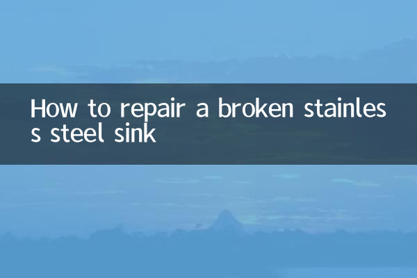 Comment réparer un évier en acier inoxydable cassé