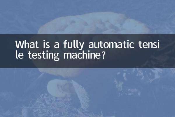 What is a fully automatic tensile testing machine?