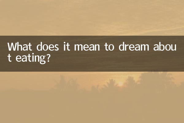 Que signifie rêver de manger ?