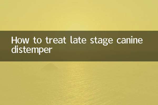 How to treat late stage canine distemper