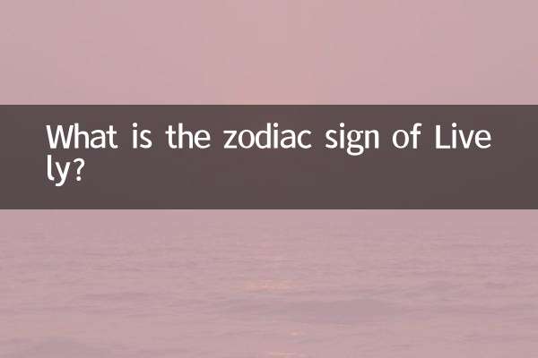 Welches Sternzeichen hat Lively?