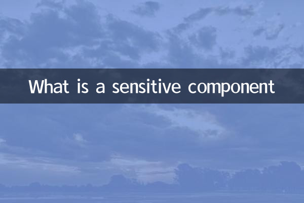 Qu'est-ce qu'un composant sensible