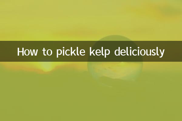 How to pickle kelp deliciously