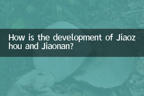 How is the development of Jiaozhou and Jiaonan?
