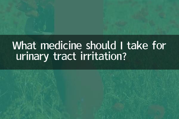 What medicine should I take for urinary tract irritation?