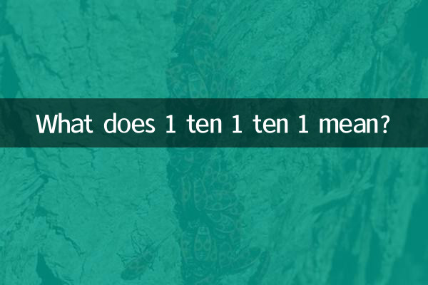 What does 1 ten 1 ten 1 mean?