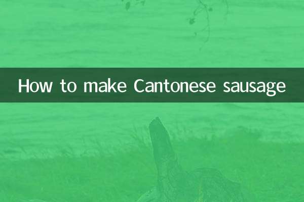 How to make Cantonese sausage