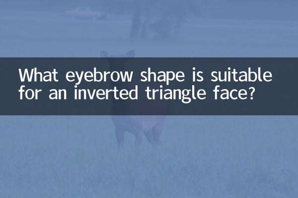 What eyebrow shape is suitable for an inverted triangle face?