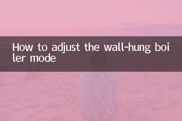 Comment régler le mode chaudière murale