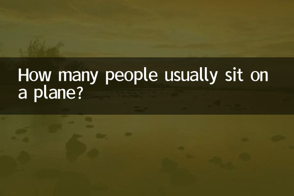 Combien de personnes sont habituellement assises dans un avion ?