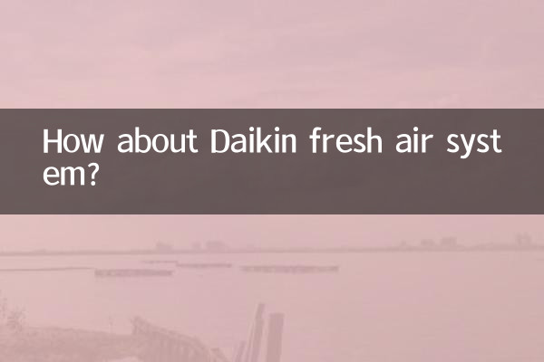 How about Daikin fresh air system?