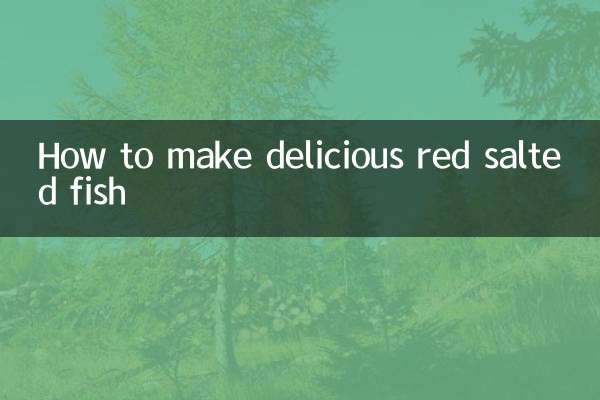 How to make delicious red salted fish