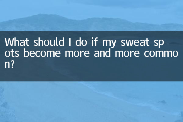 Cosa devo fare se le macchie di sudore diventano sempre più comuni?