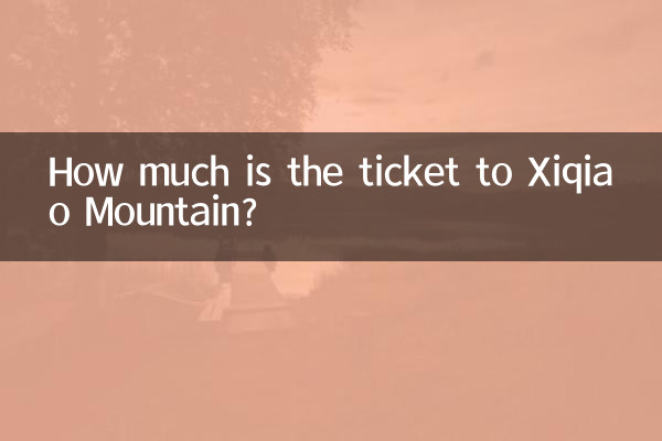 Combien coûte le billet pour la montagne Xiqiao ?